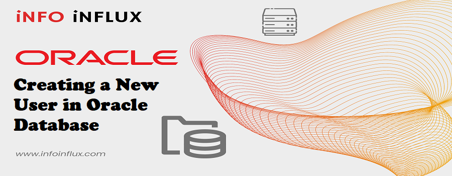 Creating a New User in Oracle Database