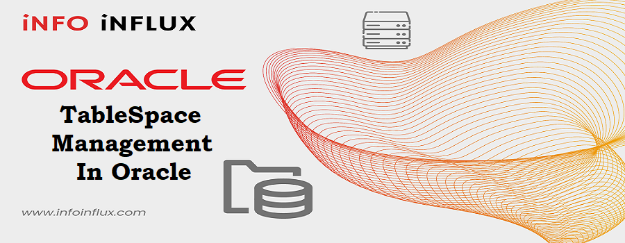 Tablespace management in Oracle